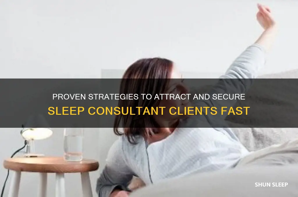 how to get sleep consultant clients