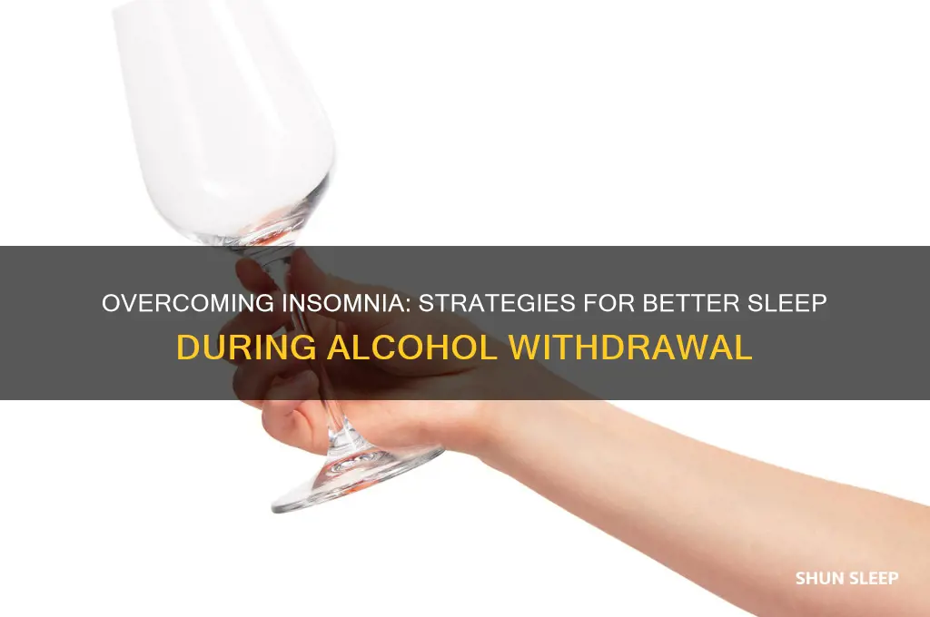 how to get sleep during alcohol withdrawal
