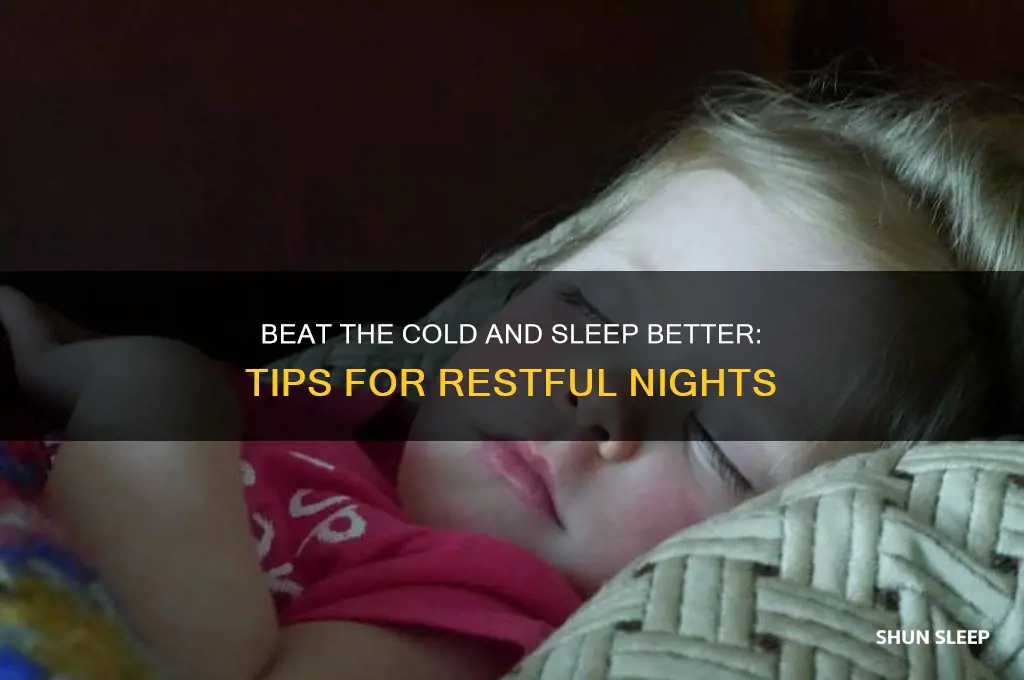 how to get sleep during cold