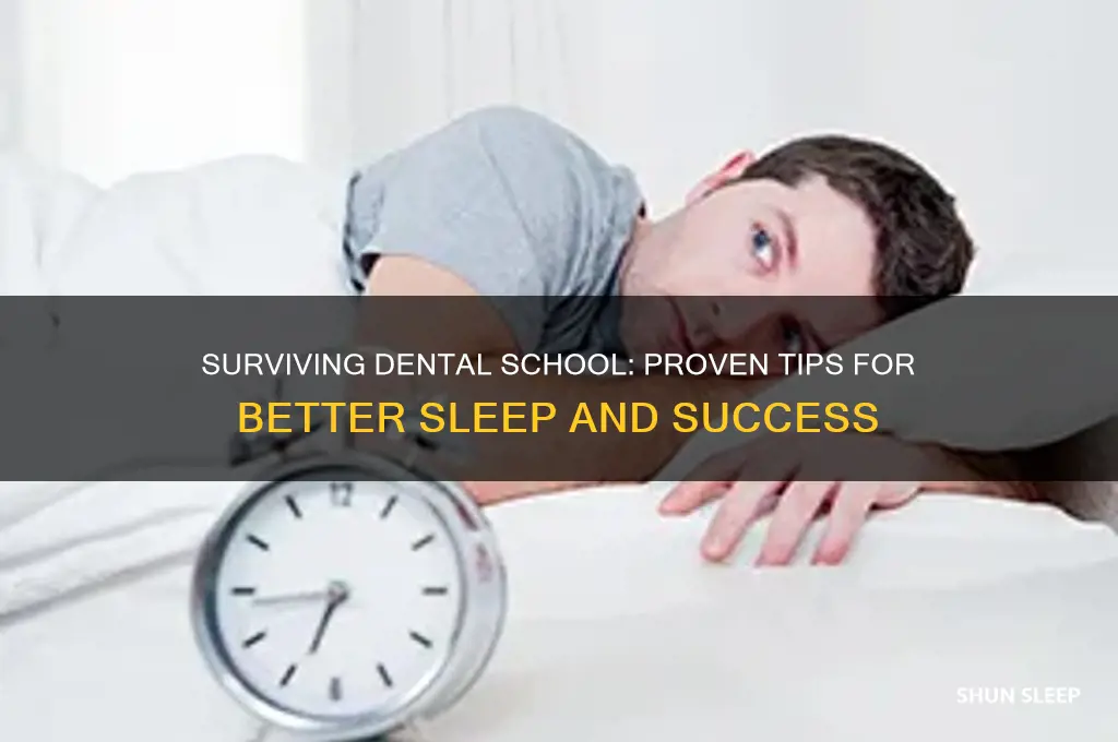 how to get sleep in dental school
