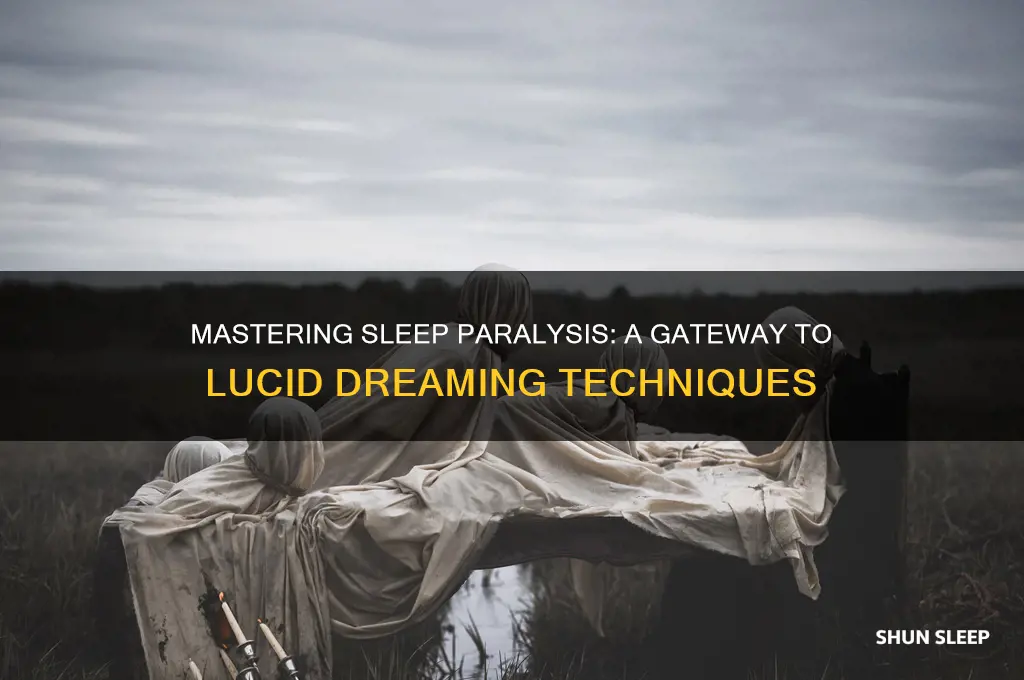 how to get sleep paralysis for lucid dreaming