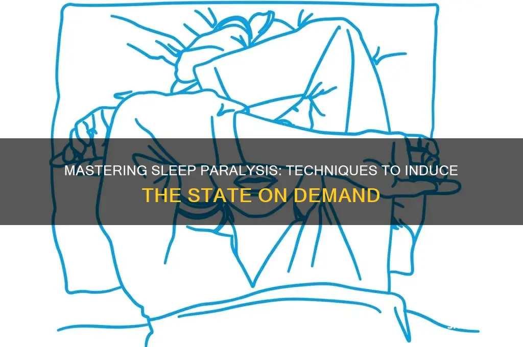 how to get sleep paralysis on cue