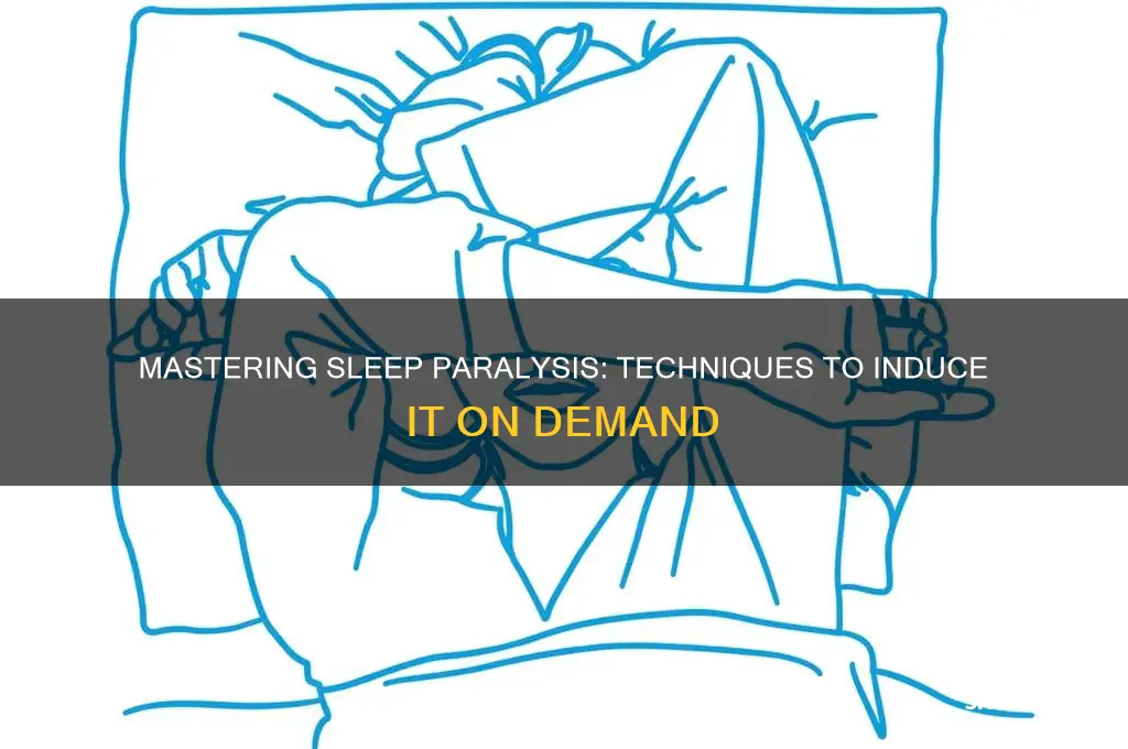 how to get sleep paralysis on que