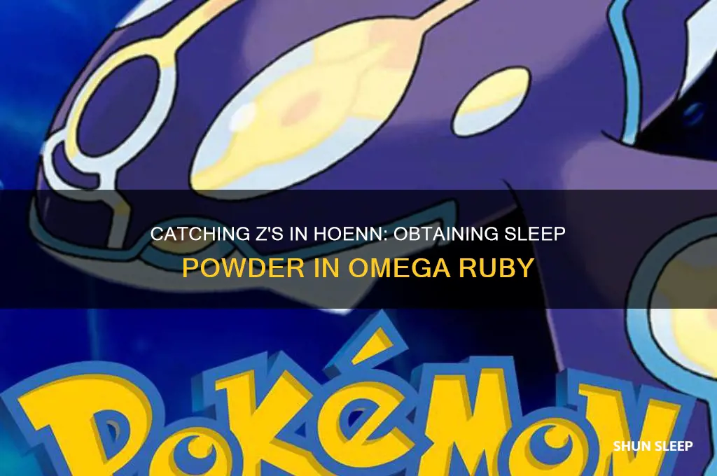 how to get sleep powder in omega ruby