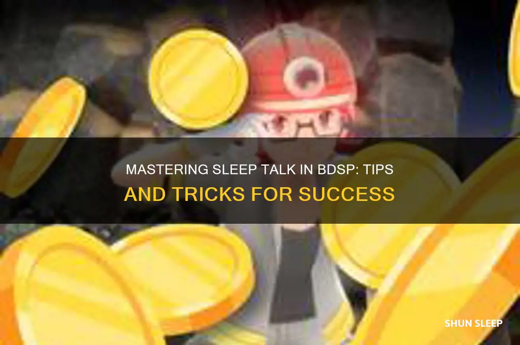 how to get sleep talk bdsp