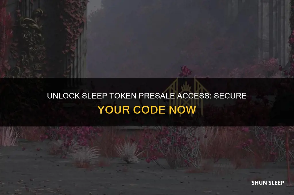 how to get sleep token presale code