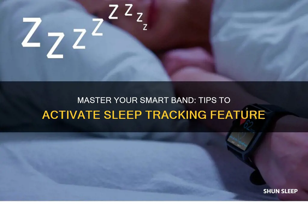 how to get sleep tracker to work on smart band