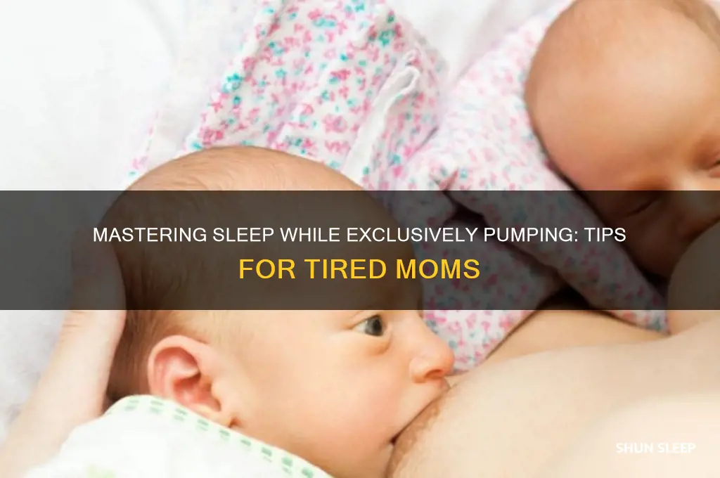 how to get sleep when exclusively pumping
