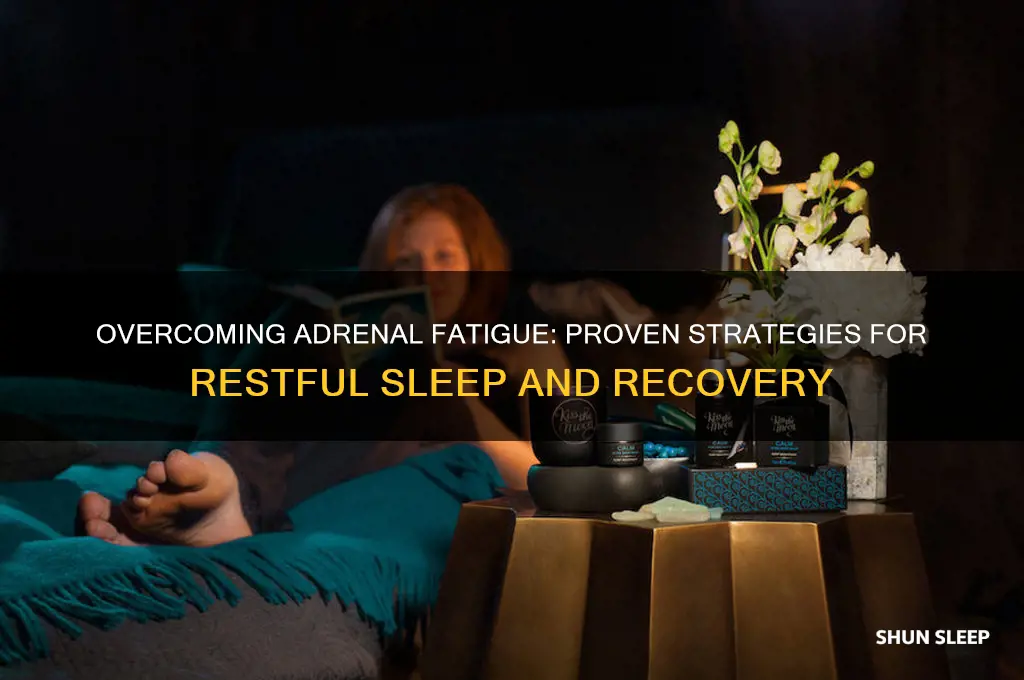 how to get sleep when you have adrenal fatigue