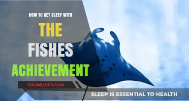 Unlocking the Sleep with the Fishes Achievement: Tips and Tricks