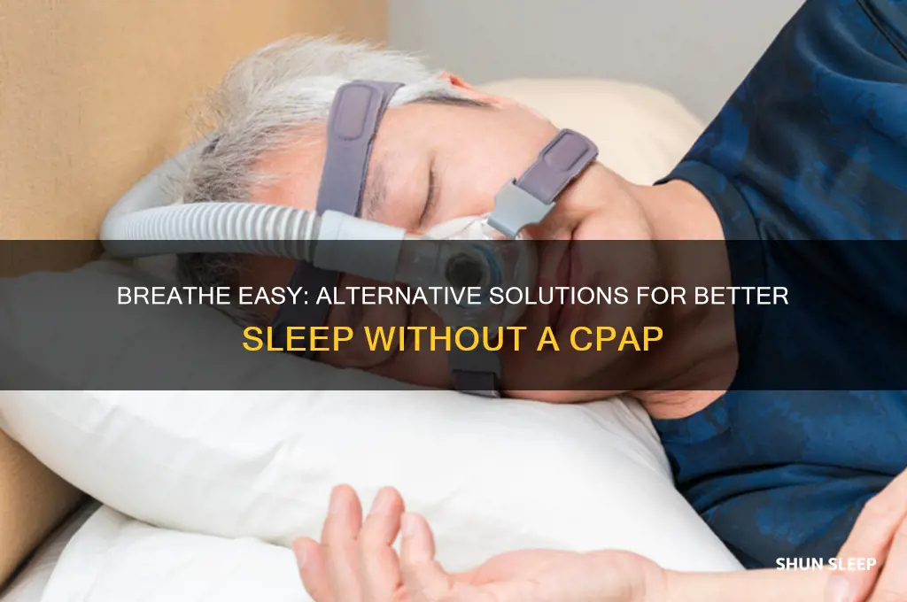 how to get sleep without a cpap