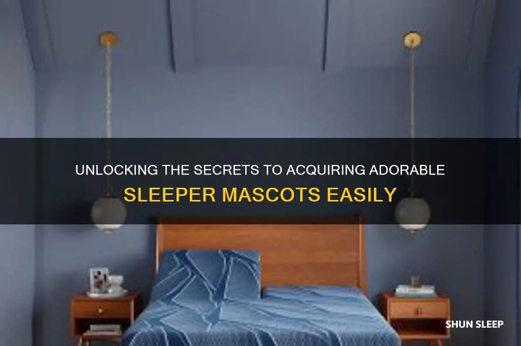 how to get sleeper mascots