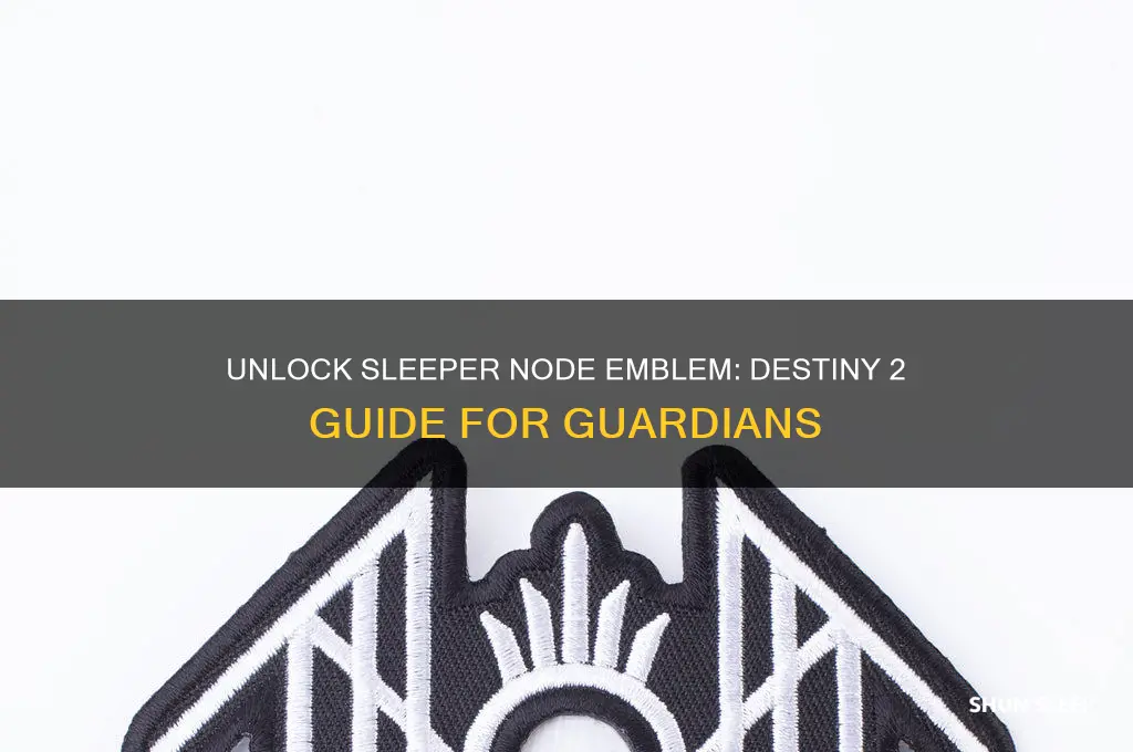 how to get sleeper node emblem