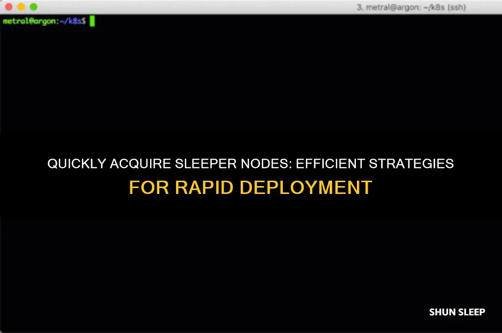 how to get sleeper nodes fast