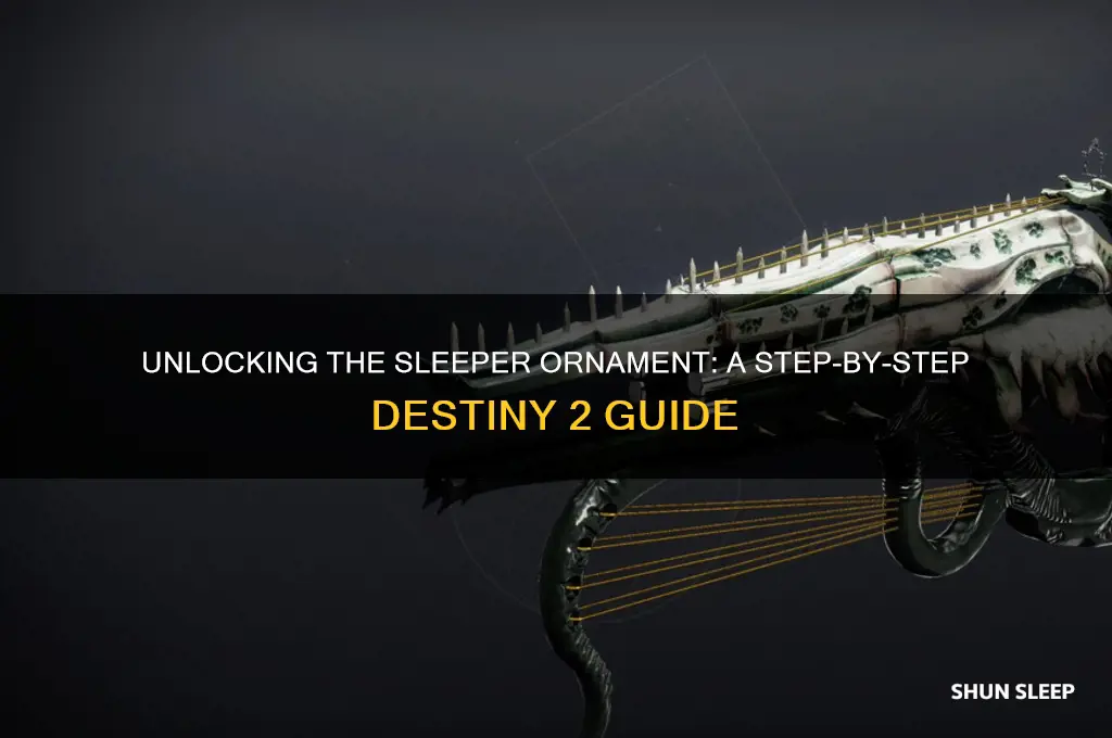 how to get sleeper ornament