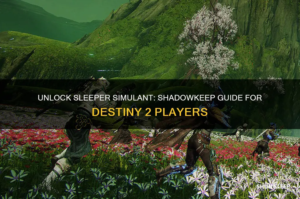how to get sleeper simulant in shadowkeep