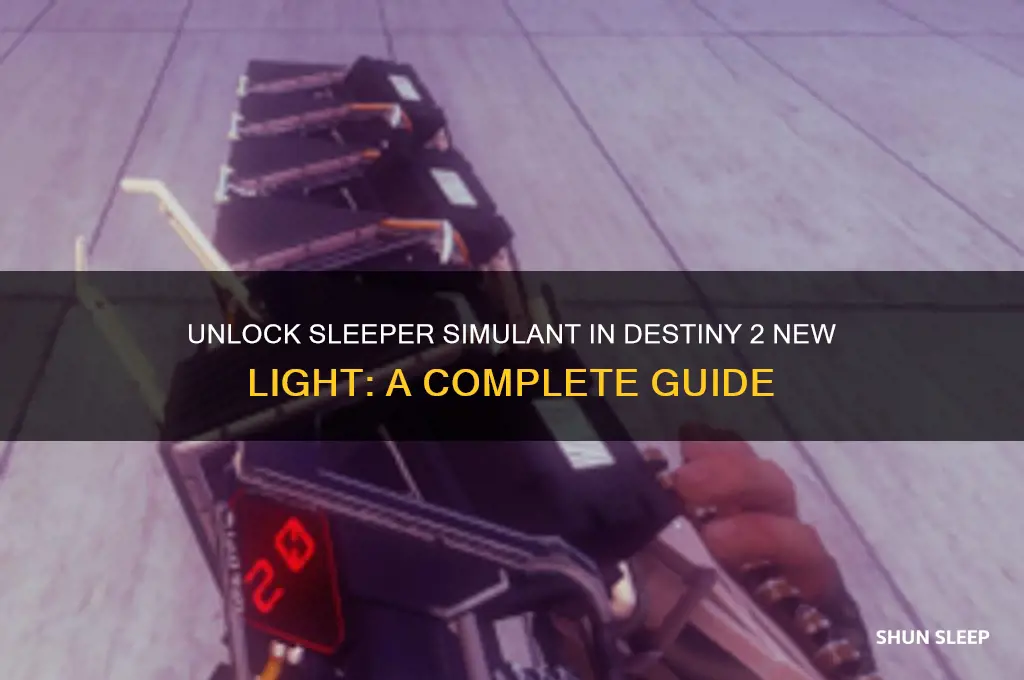 how to get sleeper simulant new light