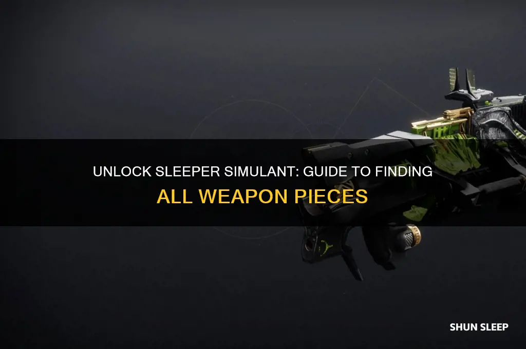 how to get sleeper simulant pieces