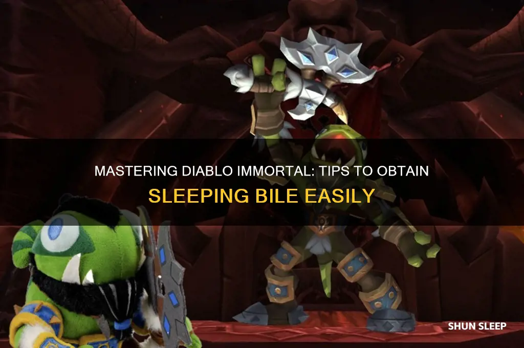 how to get sleeping bile diablo immortal