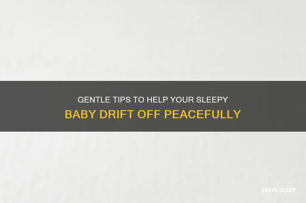 how to get sleepy baby to sleep