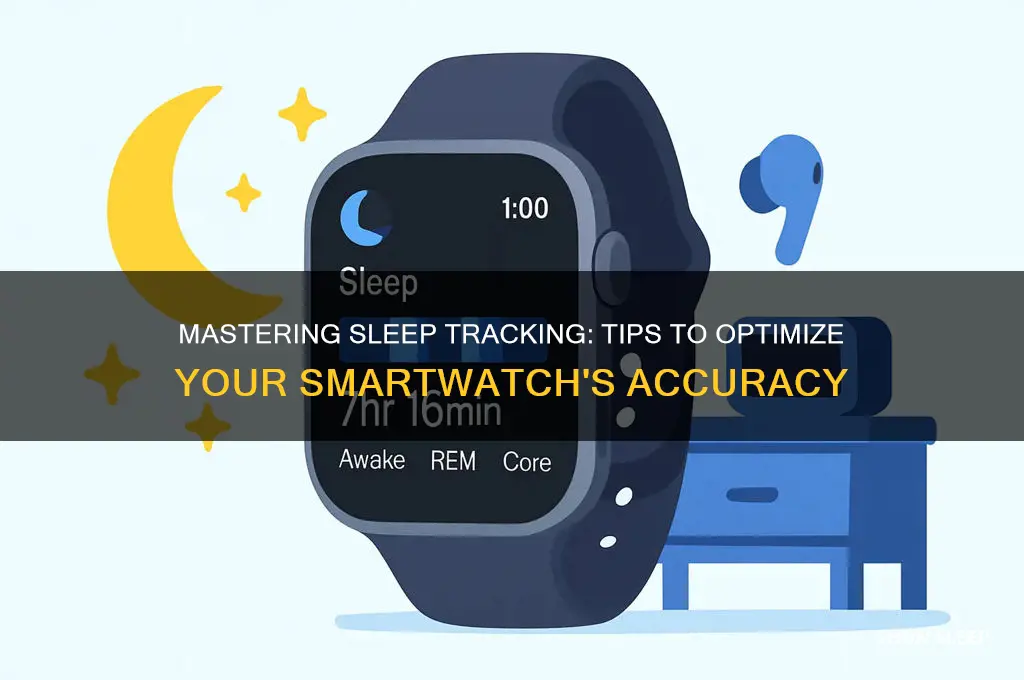 how to get smartwatch to track sleep