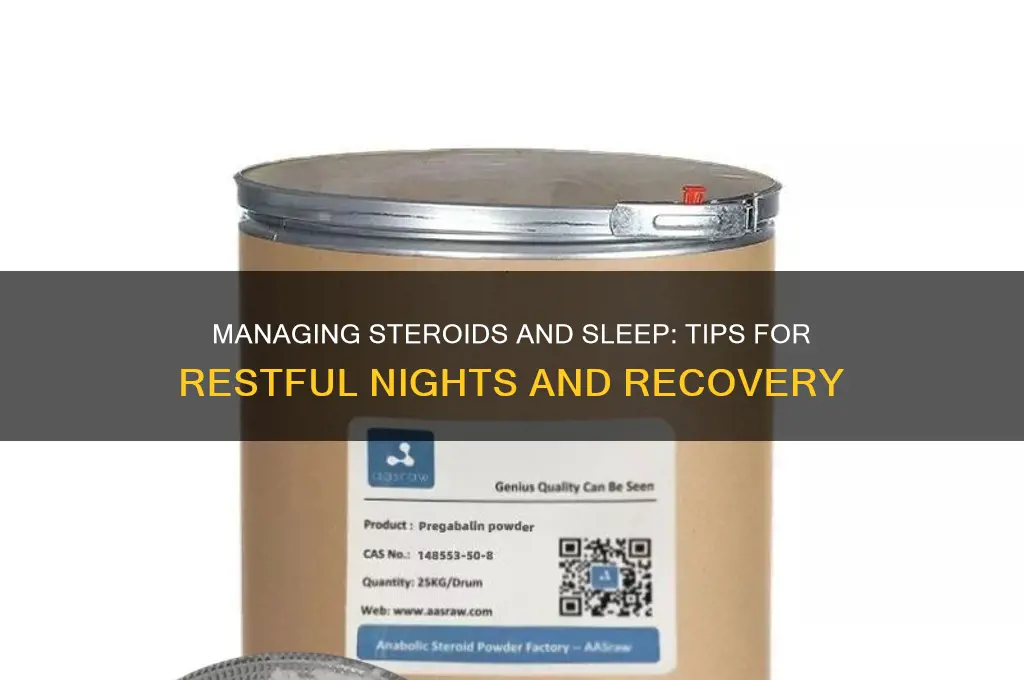 how to get some sleep when taking steroids