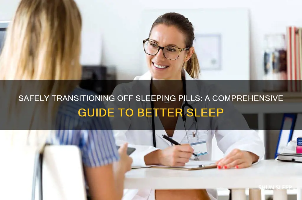 how to get someone off sleeping pills