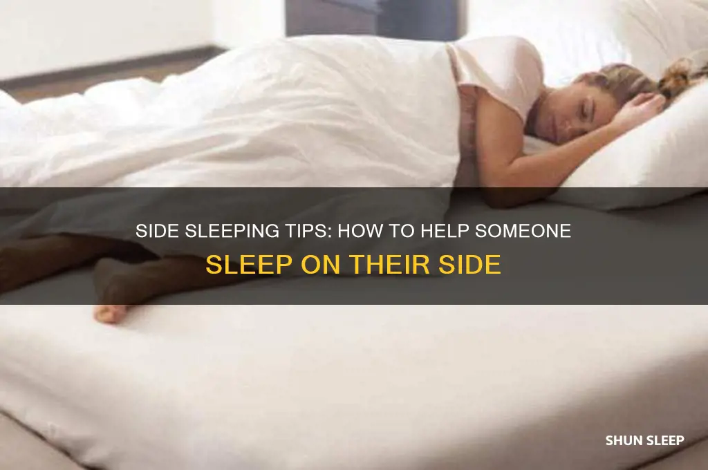 how to get someone to sleep on their side