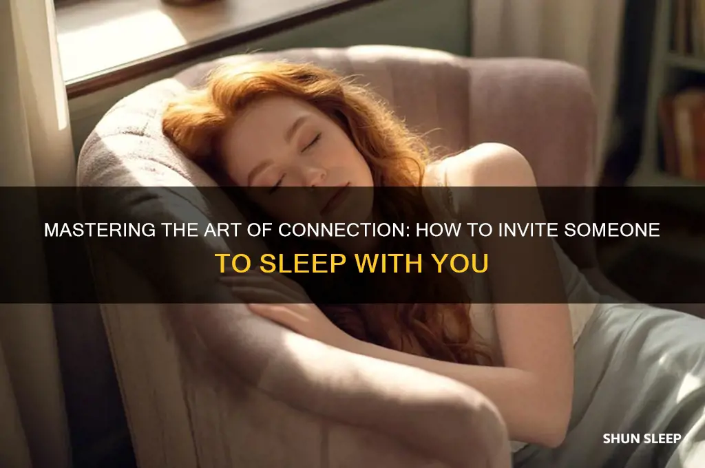 how to get someone to sleep with me
