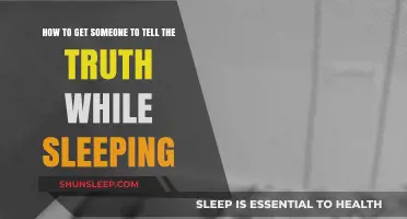 Unveiling Secrets: Techniques to Elicit Truth During Sleep Conversations