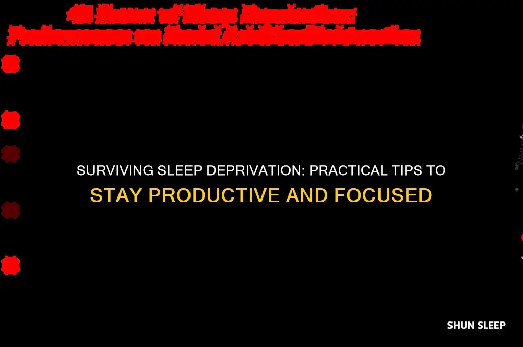 how to get stuff done wen sleep deprived