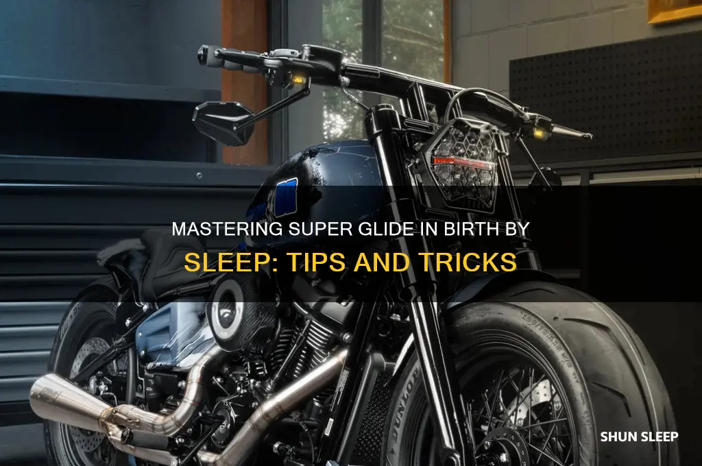 how to get super glide in birth by sleep