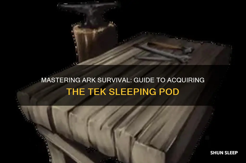 how to get tek sleeping pod