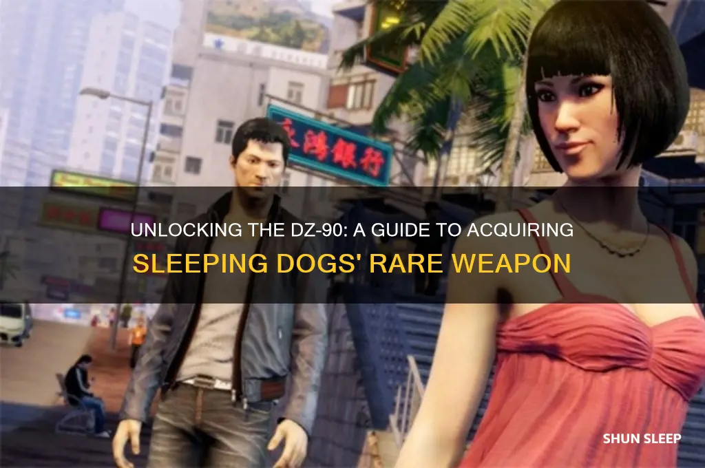 how to get the dzs-90 in sleeping dogs