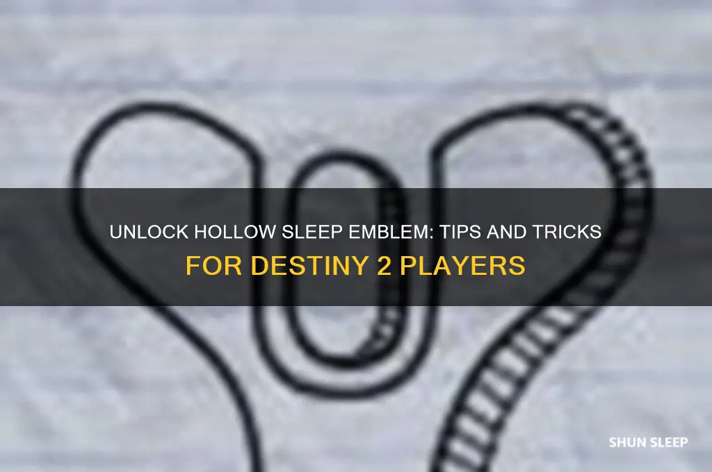how to get the hollow sleep emblem