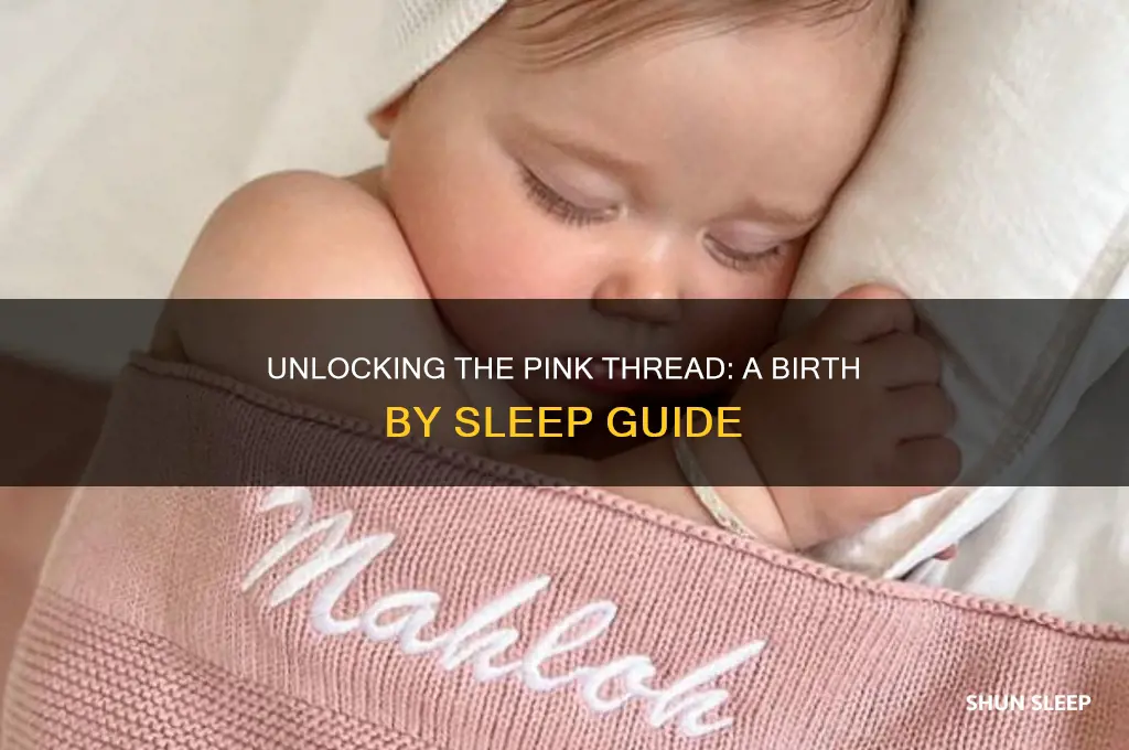how to get the pink thread in birth by sleep