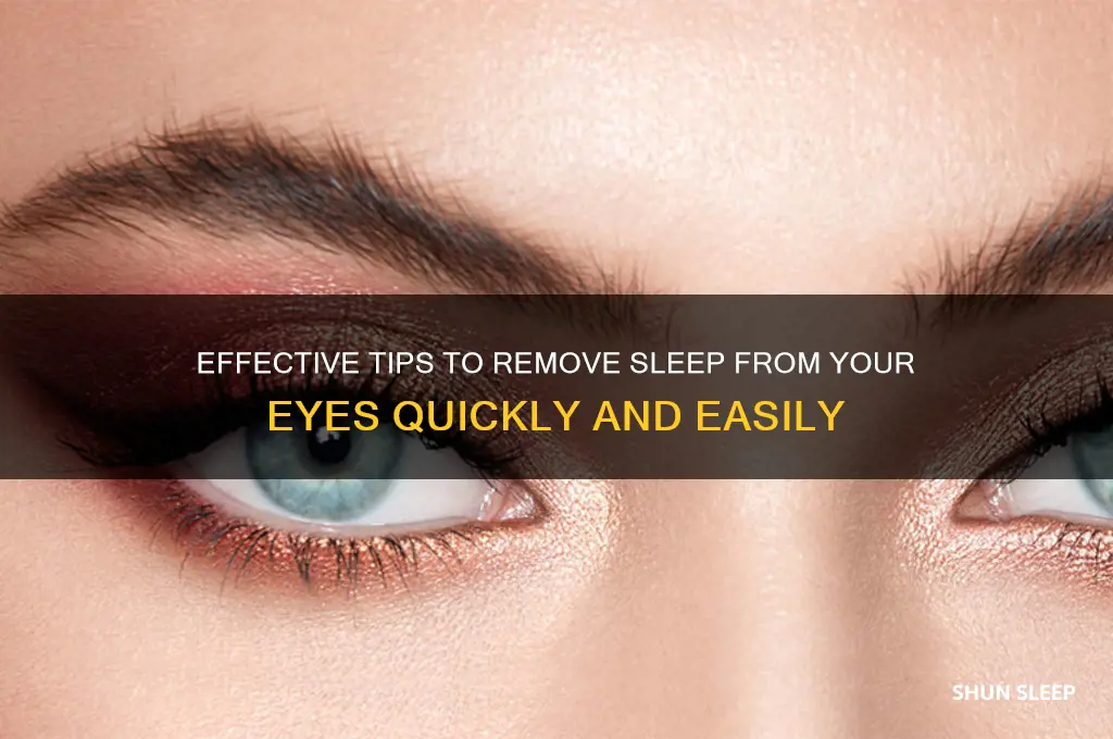 how to get the sleep out of your eyes