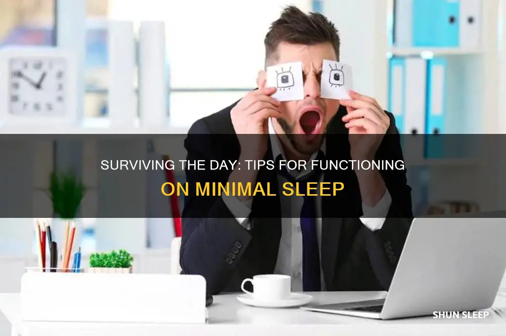 how to get through a day on little sleep