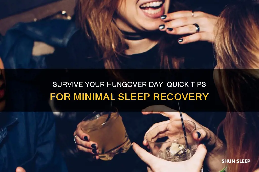 how to get through the day hungover with little sleep