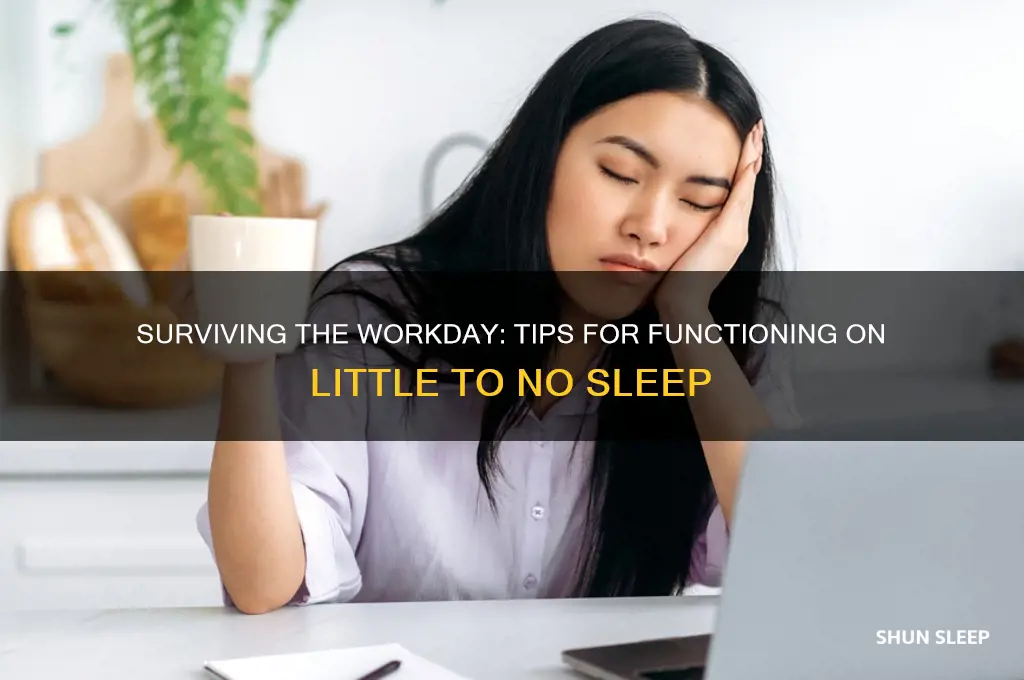 how to get through work with no sleep