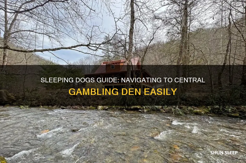 how to get to central gambling den sleeping dogs