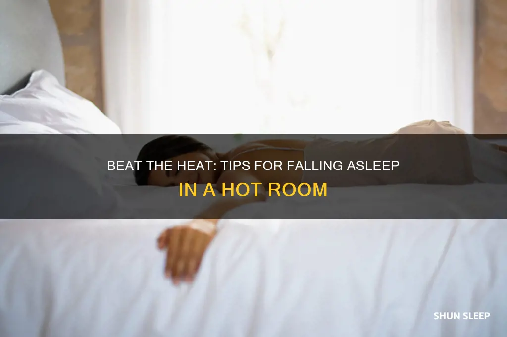 how to get to sleep in a hot room