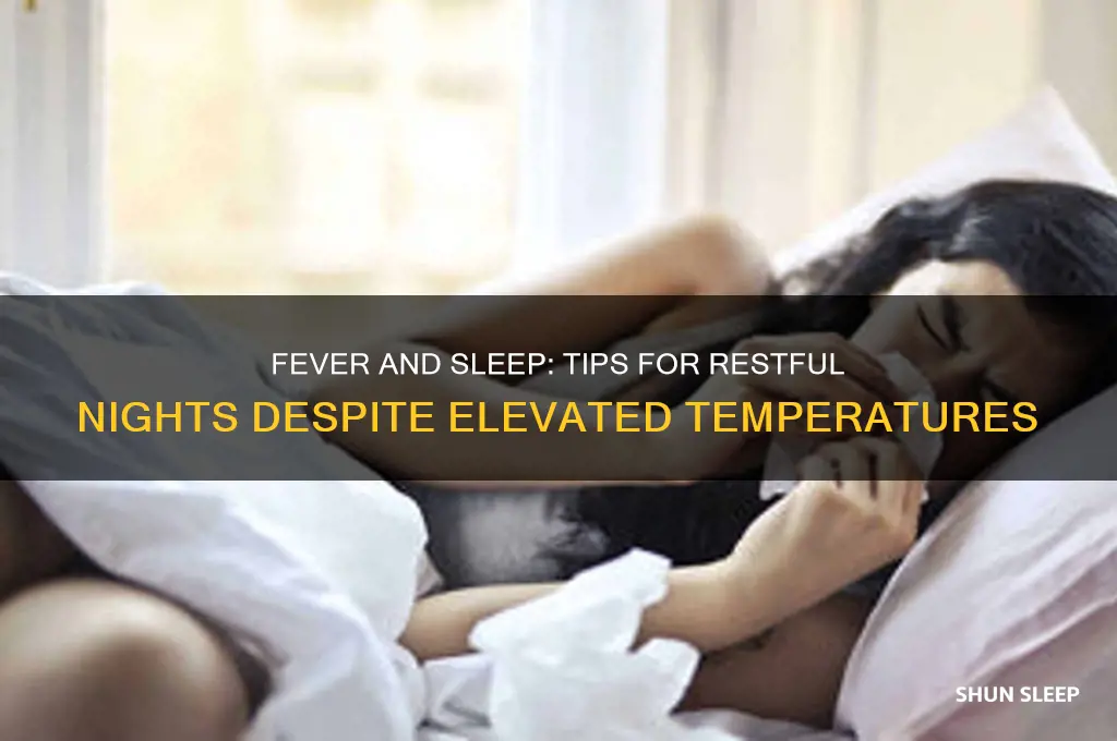 how to get to sleep when you have a fever