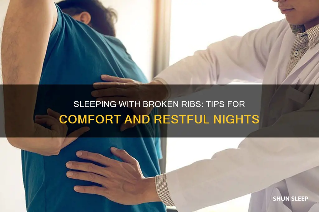 how to get to sleep with broken ribs