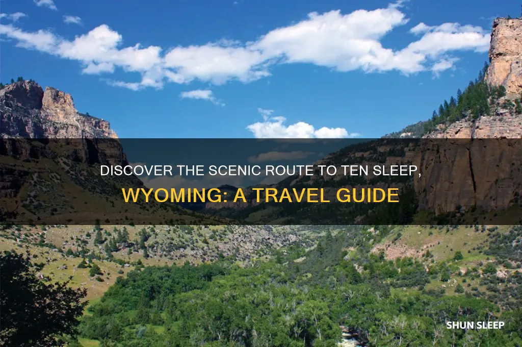 how to get to ten sleep wyoming