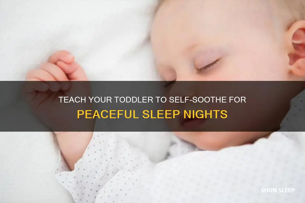 how to get toddler to self soothe to sleep