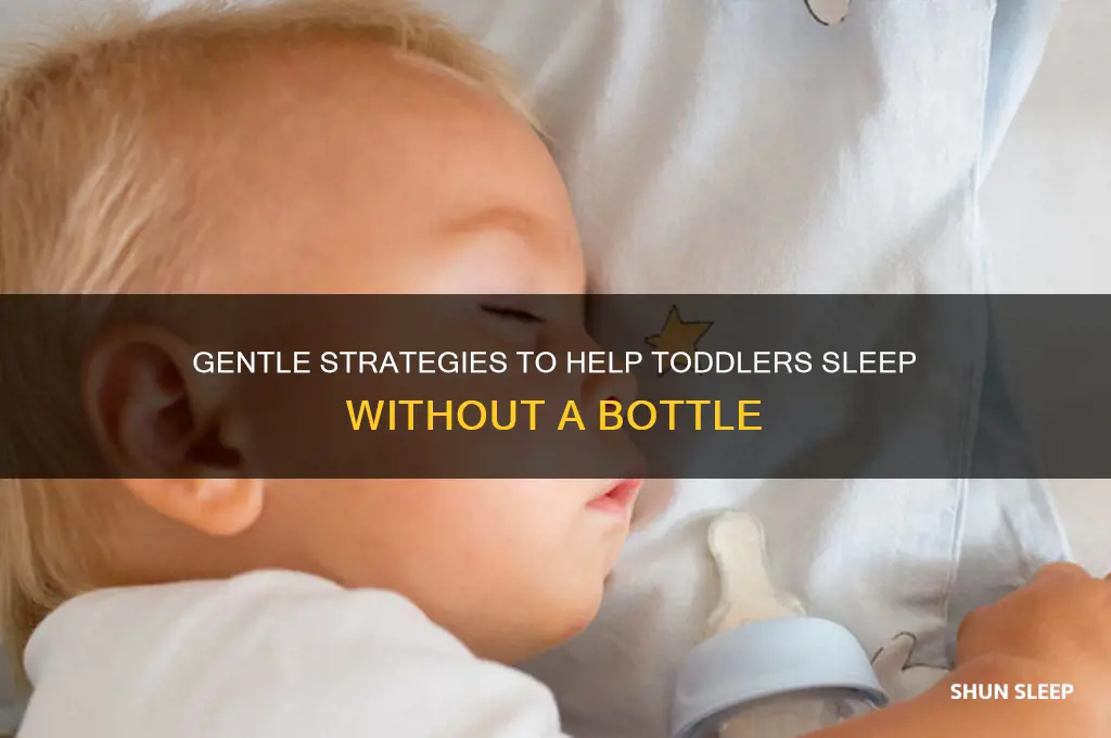 how to get toddler to sleep without bottle
