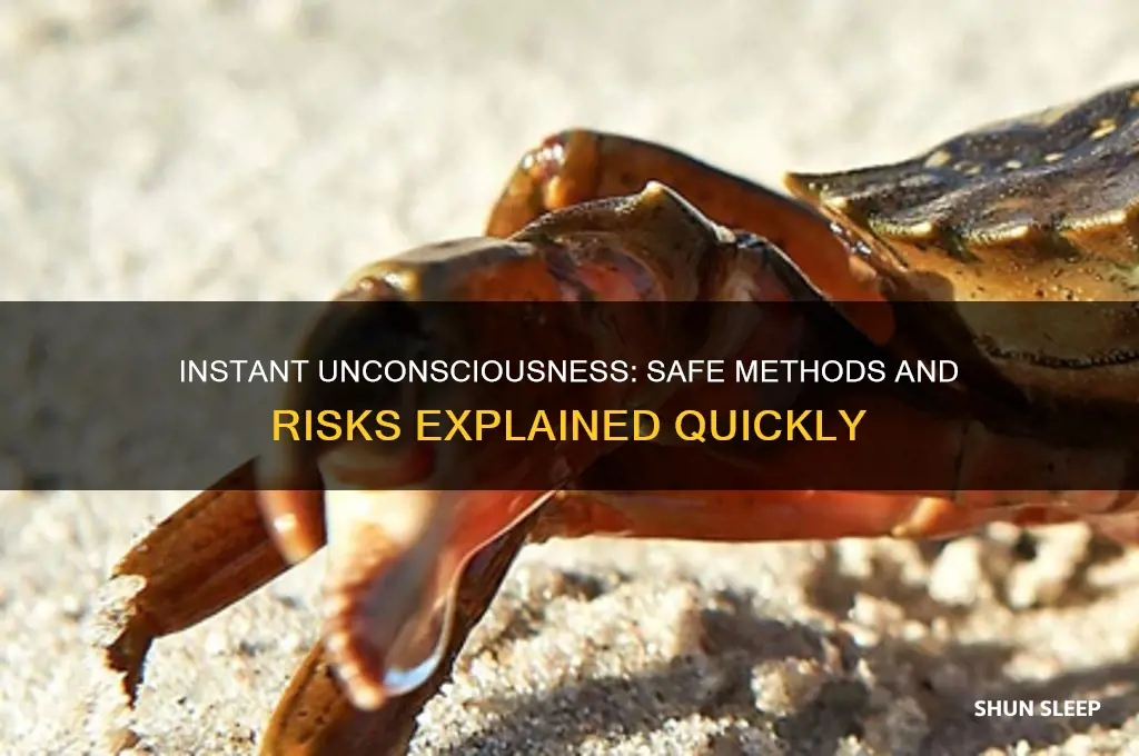how to get unconscious instantly