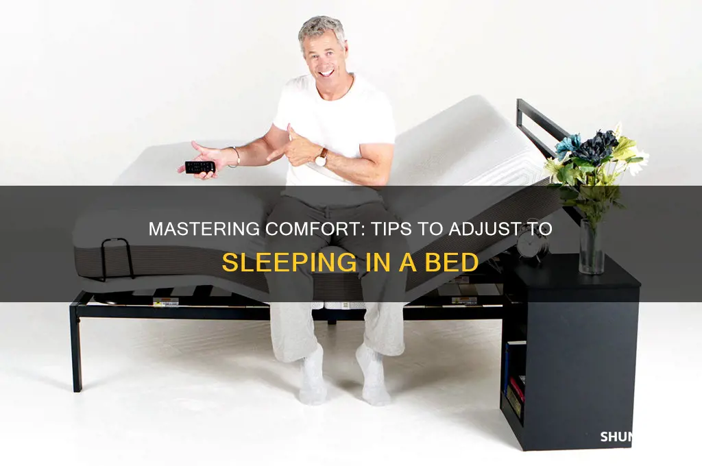 how to get used to sleep in a bed