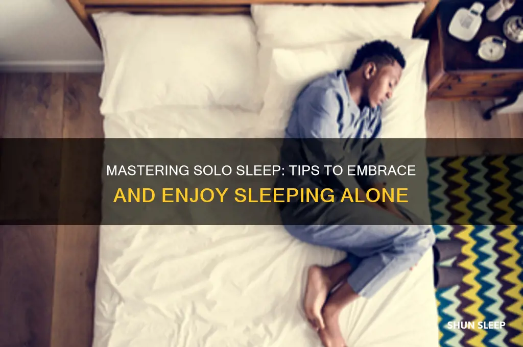 how to get used to sleeping alone